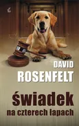 Świadek na czterech łapach - David Rosenfelt