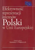 Efektywność reprezentacji interesów Polski w Unii Europejskiej - Outlet
