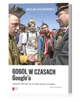 Gogol w czasach Google'a - Wacław Radziwinowicz