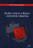 Służba cywilna w Polsce - koncepcje i praktyka - Jolanta Itrich-Drabarek