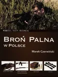 Broń palna w Polsce - Outlet - Marek Czerwiński