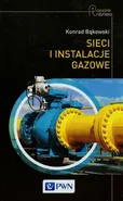 Sieci i instalacje gazowe - Konrad Bąkowski