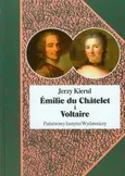 Emilie du Chatelet i Voltaire - Jerzy Kierul