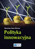 Polityka innowacyjna - Weresa Marzenna Anna