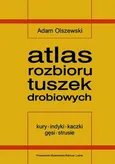 Atlas rozbioru tuszek drobiowych - Outlet - Adam Olszewski