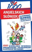 1000 angielskich słówek Ilustrowany słownik angielsko-polski polsko-angielski - Michelle Smith