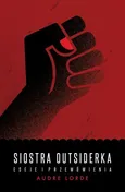 Siostra Outsiderka - Audre Lorde