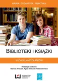 Biblioteki i książki w życiu nastolatków - Outlet