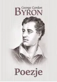 Poezje - Byron George Gordon