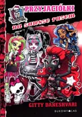 Monster High Przyjaciółki na zawsze razem - Gitty Daneshvari