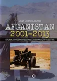 Afganistan 2001-2013 Kronika przepowiedzianego braku zwycięstwa - Jean-Charles Jauffret