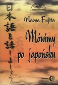 Mówimy po japońsku + CD - Naoya Fujita
