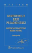 Kompetencje rady pedagogicznej - Piotr Gąsiorek