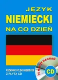 Język niemiecki na co dzień Rozmówki polsko-niemieckie z płytą CD