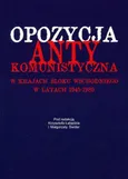 Opozycja antykomunistyczna w krajach bloku wschodniego w latach 1945-1989 - Outlet