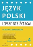Lepsze niż ściąga Język polski Liceum i technikum Część 4 - Outlet