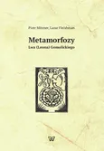 Metamorfozy Lwa (leona) Gomolickiego - Piotr Mitzner