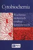 Cytobiochemia - Leokadia Kłyszejko-Stefanowicz