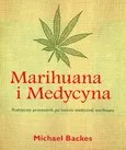 Marihuana i Medycyna - Michael Backes