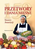 153 przetwory i dania mięsne Siostry Anastazji - Outlet - Anastazja Pustelnik
