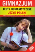 Testy humanistyczne język polski gimnazjum - Elżbieta Bator