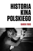 Historia kina polskiego - Outlet - Darek Foks
