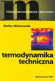 Termodynamika techniczna - Outlet - Stefan Wiśniewski