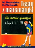 Testy z matematyki dla uczniów gimnazjum - Maria Kowalska