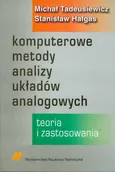 Komputerowe metody analizy układów analogowych - Stanisław Hałgas