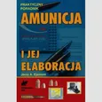 Amunicja i jej elaboracja - Outlet - Ejsmont Jerzy A.