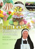 Wielkanoc z Siostrą Anastazją - Outlet - Anastazja Pustelnik