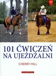101 ćwiczeń na ujeżdżalni - Cherry Hill