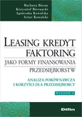 Leasing kredyt faktoring jako formy finansowania przedsiębiorstw - Barbara Baran