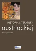 Historia literatury austriackiej - Maciej Ganczar