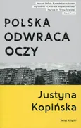 Polska odwraca oczy - Outlet - Justyna Kopińska