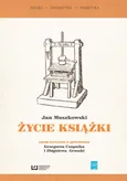 Życie książki - Jan Muszkowski