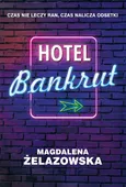 Hotel Bankrut - Outlet - Magdalena Żelazowska
