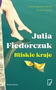 Bliskie kraje - Outlet - Julia Fiedorczuk