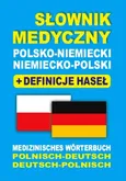 Słownik medyczny polsko-niemiecki niemiecko-polski + definicje haseł - Outlet - Aleksandra Lemańska