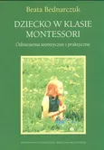 Dziecko w klasie Montessori - Outlet - Beata Bednarczuk