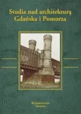 Studia nad architekturą Gdańska i Pomorza - Outlet