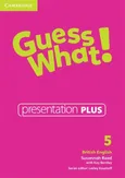 Guess What! 5 Presentation Plus British English - Kay Bentley
