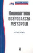 Koniunktura gospodarcza metropolii - Outlet - Mikołaj Herbst