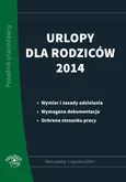 Urlopy dla rodziców 2014 - Outlet - Katarzyna Wrońska-Zblewska