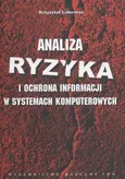 Analiza ryzyka i ochrona informacji w systemach komputerowych - Outlet - Krzysztof Liderman