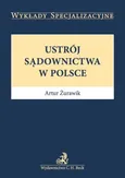 Ustrój sądownictwa w Polsce - Outlet - Artur Żurawik