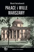Pałace i wille Warszawy - Outlet - Marek Kwiatkowski