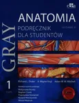 Gray Anatomia Podręcznik dla studentów Tom 1 - Outlet - Drake Richard L.