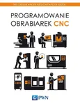 Programowanie obrabiarek CNC - Outlet - Wit Grzesik