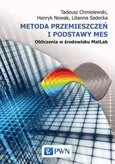 Metoda przemieszczeń i podstawy MES Obliczenia w środowisku MatLab - Tadeusz Chmielewski